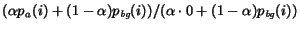 $(\alpha p_a(i) + (1-\alpha)\bg (i)) / (\alpha\cdot 0 + (1-\alpha)\bg (i))$